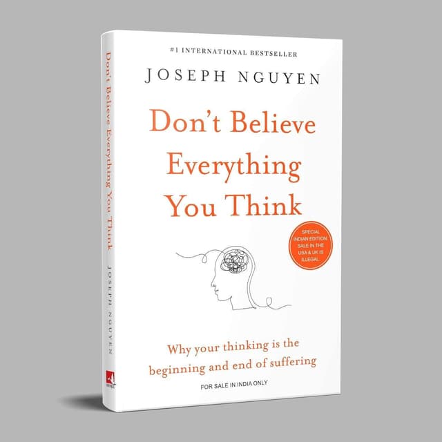 Don’t Believe Everything You Think